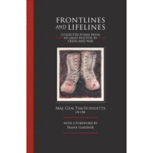 Frontlines and Lifelines by Tim Hodgetts Hardcover Book