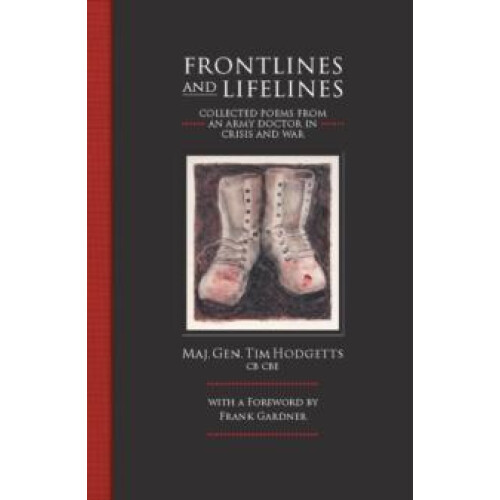 Frontlines and Lifelines by Tim Hodgetts Hardcover Book