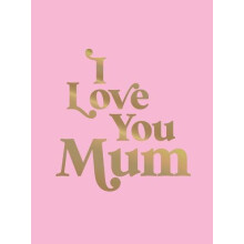 I Love You Mum by Summersdale Publishers Hardcover Book
