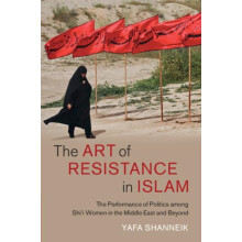 The Art of Resistance in Islam by Yafa University of Birmingham Shanne