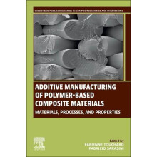 Additive Manufacturing of PolymerBased Composite Materials Paperback B