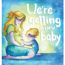 Were getting a new baby by Yasmin Bastouil Hardcover Book
