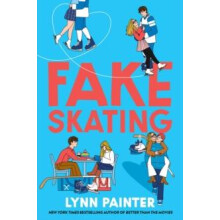 Fake Skating by Lynn Painter Paperback Book