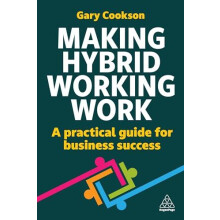 Making Hybrid Working Work by Gary Cookson Paperback Book