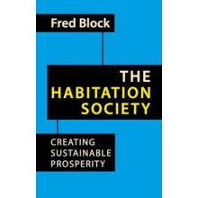 The Habitation Society by Fred Block Paperback Book
