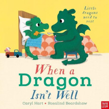When a Dragon Isnt Well by Caryl Hart Hardcover Book