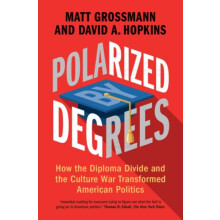 Polarized by Degrees by Hopkins David A. Boston College Massachusetts