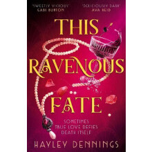 This Ravenous Fate by Hayley Dennings Hardcover Book