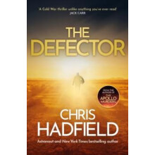 The Defector by Chris Hadfield Paperback Book