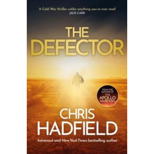 The Defector by Chris Hadfield Paperback Book