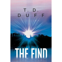 The Find by T. D. Duff Paperback Book
