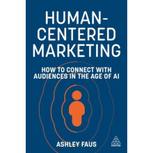 HumanCentered Marketing by Ashley Faus Paperback Book