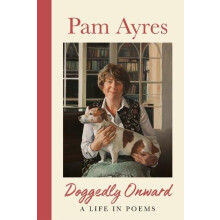 Doggedly Onward by Pam Ayres Hardcover Book