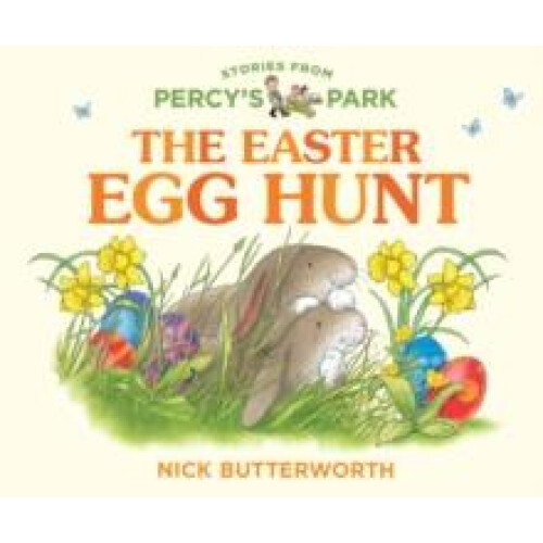 The Easter Egg Hunt by Nick Butterworth Other Book