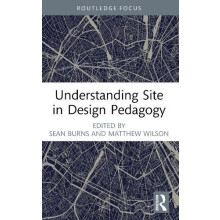 Understanding Site in Design Pedagogy Paperback Book