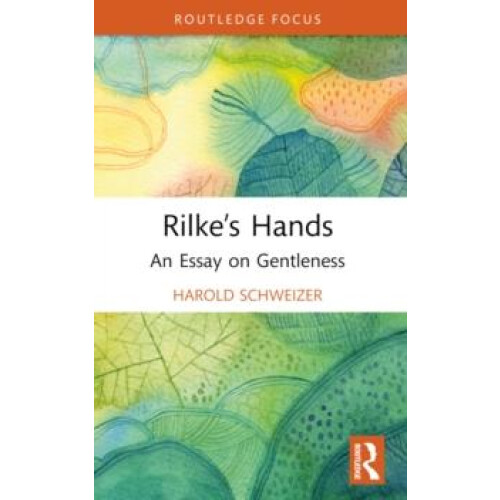 Rilkes Hands by Harold Schweizer Paperback Book