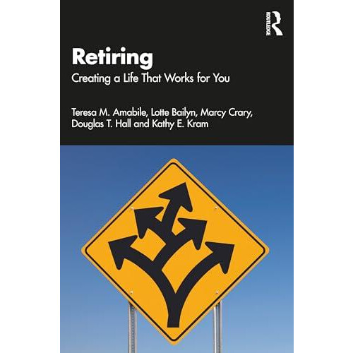 Retiring by Kathy E. Kram Paperback Book