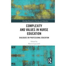 Complexity and Values in Nurse Education Paperback Book