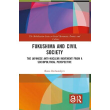 Fukushima and Civil Society by Bochorodycz Beata Adam Mickiewicz Unive