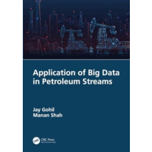 Application of Big Data in Petroleum Streams by Shah Manan Pandit Deen
