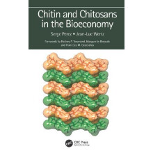 Chitin and Chitosans in the Bioeconomy by Wertz JeanLuc lUSINE Belgium