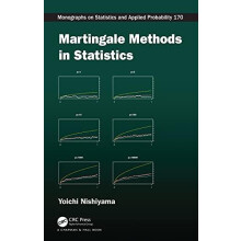 Martingale Methods in Statistics by Nishiyama Yoichi School of Interna