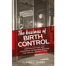 The Business of Birth Control by Claire L. Jones Paperback Book