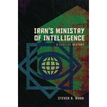 Irans Ministry of Intelligence by Steven R. Ward Paperback Book