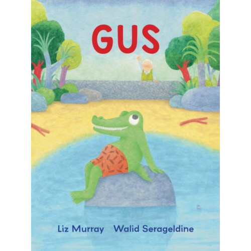 Gus by Liz Murray Hardcover Book
