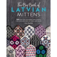 The Big Book of Latvian Mittens by Ieva Author Ozolina Paperback Book