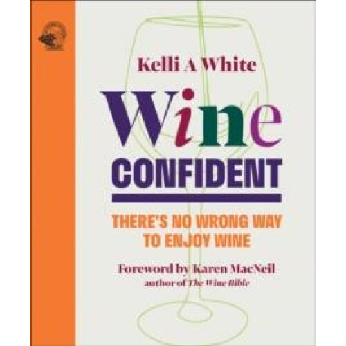 Wine Confident by White Kelli A MS Hardcover Book