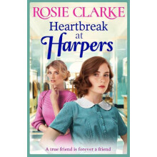 Heartbreak at Harpers by Rosie Clarke Hardcover Book