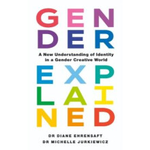Gender Explained by Dr Michelle Jurkiewicz Paperback Book
