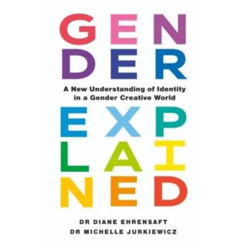 Gender Explained by Dr Michelle Jurkiewicz Paperback Book