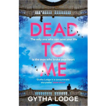 Dead to Me by Gytha Lodge Hardcover Book