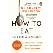 How to Eat And Still Lose Weight by Dr Andrew Jenkinson Paperback Book