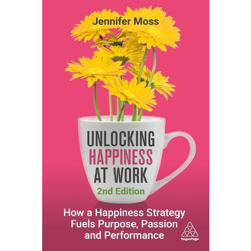 Unlocking Happiness at Work by Unlocking Happiness at Work Jennifer Mo