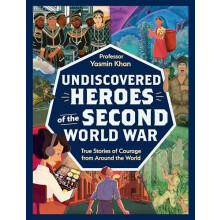Undiscovered Heroes of the Second World War by Yasmin Khan Paperback B