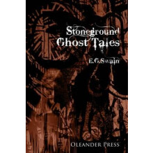 The Stoneground Ghost Tales by E.G. Swain Paperback Book