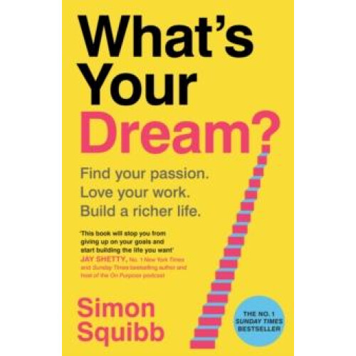 Whats Your Dream by Simon Squibb Hardcover Book