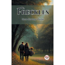 Freckles Edition2023 by Gene StrattonPorter Paperback Book