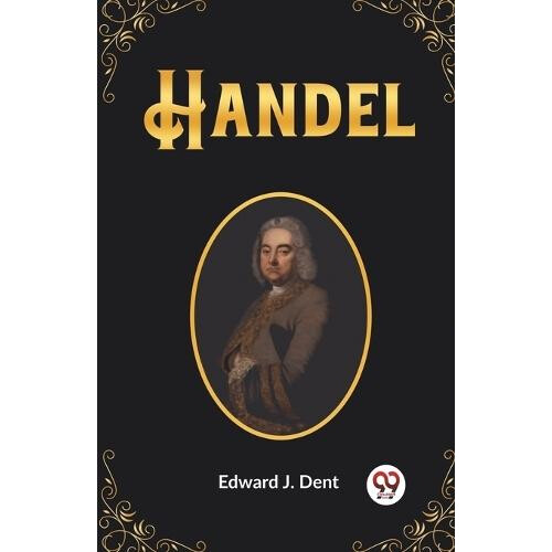 Handel Edition2023 by Edward J Dent Paperback Book