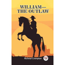 William the outlaw Edition2023 by Richmal Crompton Paperback Book