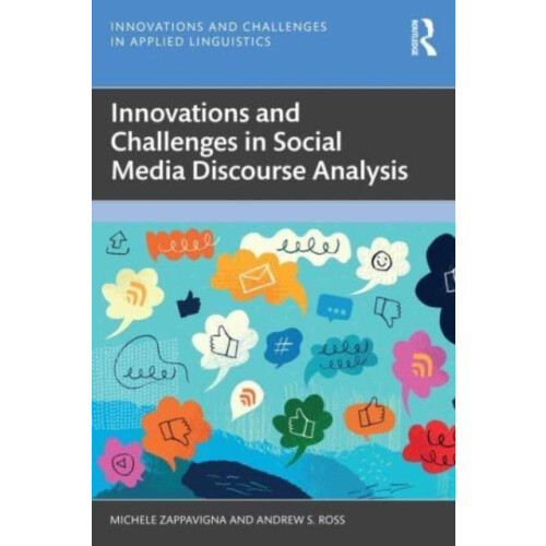 Innovations and Challenges in Social Media Discourse Analysis by Andre