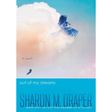 Out of My Dreams by Sharon M. Draper Paperback Book
