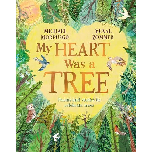 My Heart Was a Tree by Michael Morpurgo Paperback Book