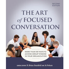 The Art of Focused Conversation Second Edition Paperback Book