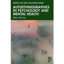Autoethnographies in Psychology and Mental Health Paperback Book