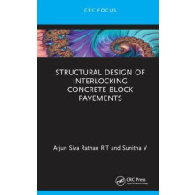 Structural Design of Interlocking Concrete Block Pavements by V Sunith