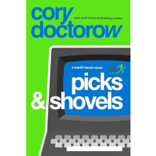 Picks and Shovels by Cory Doctorow Hardcover Book